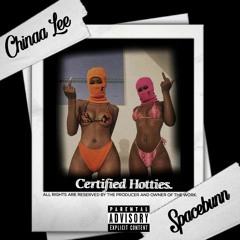 Chyna Lee >Certified Member of Hotties ft Spacebunn (Prod by Raisor Beats)