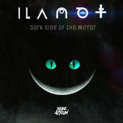 ILANOT & GADIKT - Dark Side Of The Mirror