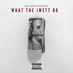 What The Jwett Do x SkiiOsama