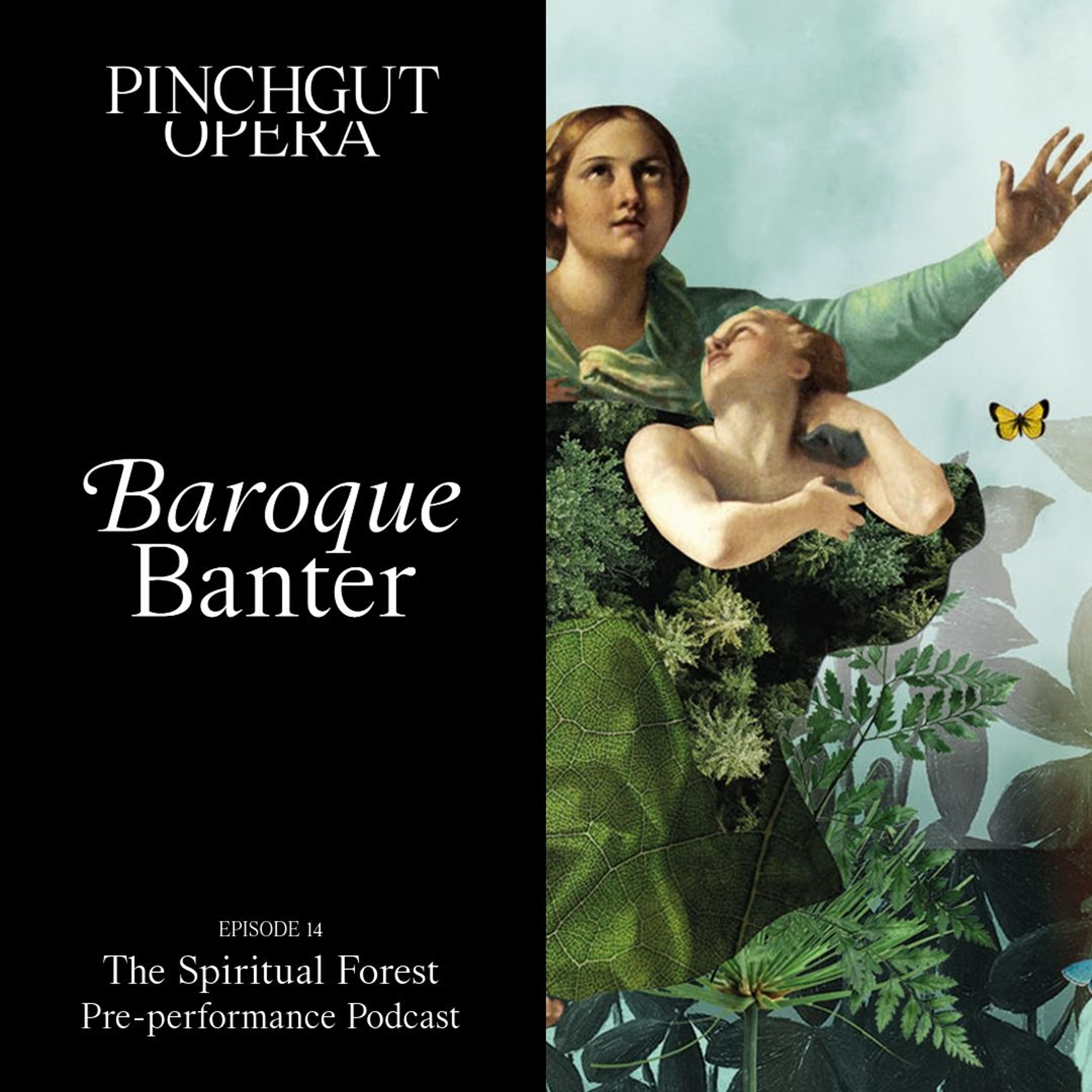 Baroque Banter: Episode 14 Pre-performance podcast - The Spiritual Forest episode artwork
