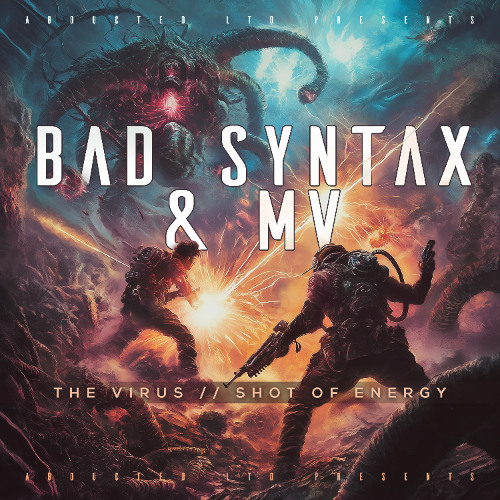 Bad Syntax - The Virus [Abducted LTD]