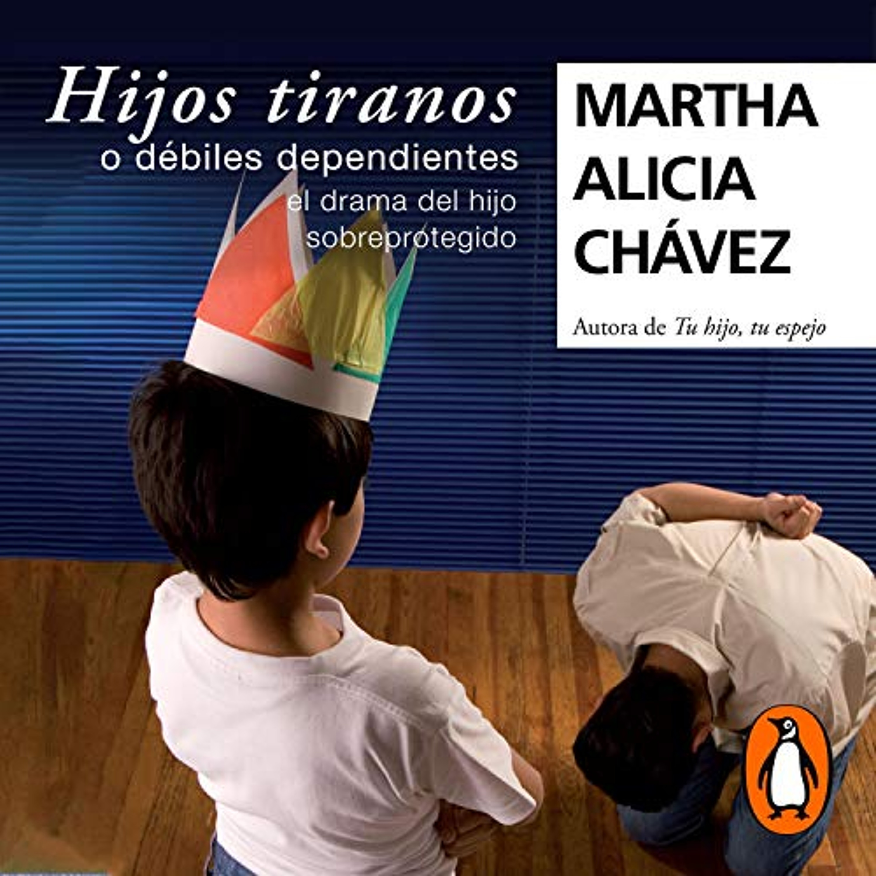 Hijos tiranos o débiles dependientes [Child Tyrants] (Audiolibro) | Prueba Gratis