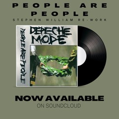 Depeche Mode - People Are People (Stephen William EDIT)*FREE DOWNLOAD*