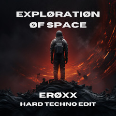 Exploration Of Space (ERØXX Hard Edit) | Free Download