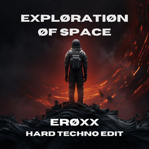 Exploration Of Space (ERØXX Hard Edit) | Free Download