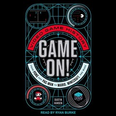 [DOWNLOAD] KINDLE 🗂️ Game On!: Video Game History from Pong and Pac-Man to Mario, Mi