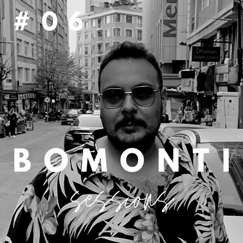 Bomonti Sessions #06