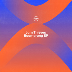 Jam Thieves - Boomerang - DISJTVIP001 (OUT NOW)