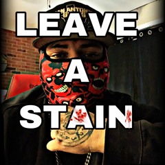 Leave A Stain