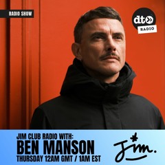 JIM Club Radio #004 By Ben Manson