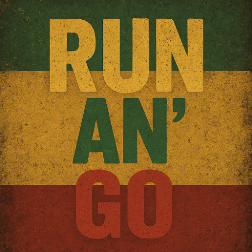 Run an’ Go
