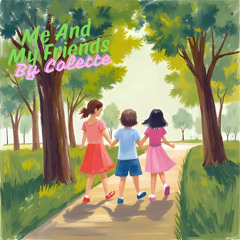 Me And My Friends - Colette