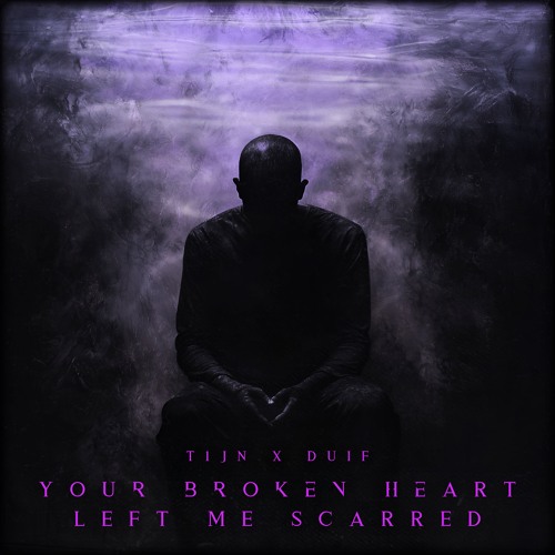 DUIF, T1JN - YOUR BROKEN HEART LEFT ME SCARRED [GWELD MASTER] (FREE DL)