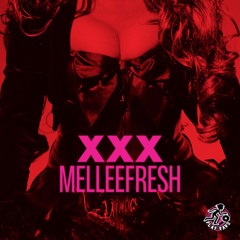 Melleefresh / XXX (Callum Magnum Remix)