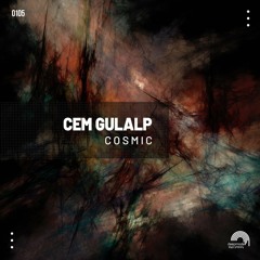 Cem Gulalp - Cosmic (Original Mix)