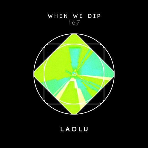 Laolu - When We Dip 167