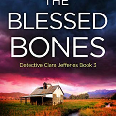 [View] PDF 📮 The Blessed Bones: A pulse-pounding crime thriller packed full of suspe
