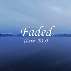 Faded (Live 2018)