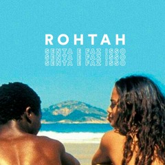 ROHTAH - Senta E Faz Isso (128-105) FREE DOWNLOAD