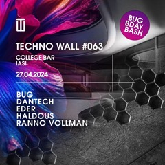 Haldous & Eder @ Techno Wall #063 - 27.04.2024