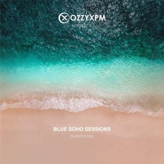 Blue Soho Sessions Summer Mix