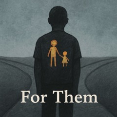 For Them
