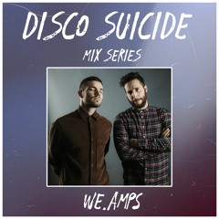 Disco Suicide Mix Series 009 - we.amps