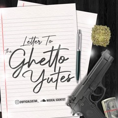 Letter To The Ghetto Yutes