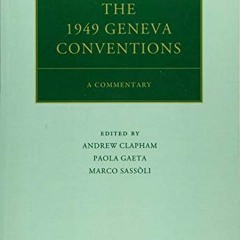 [Download] EPUB 📔 The 1949 Geneva Conventions: A Commentary (Oxford Commentaries on