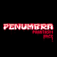 Penumbra Phantasm