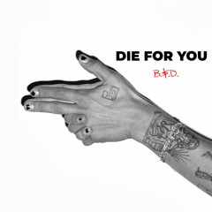 Die For You - Beauty School Dropout