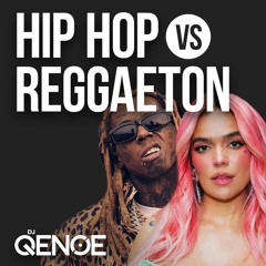 DJ Qenoe - Hip Hop Vs Reggaeton