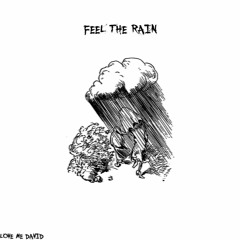 Feel The Rain (prod. sickrysm)