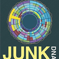 Access EBOOK ✅ Junk DNA: A Journey Through the Dark Matter of the Genome by  Nessa Ca
