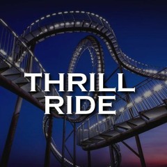 Thrill Ride
