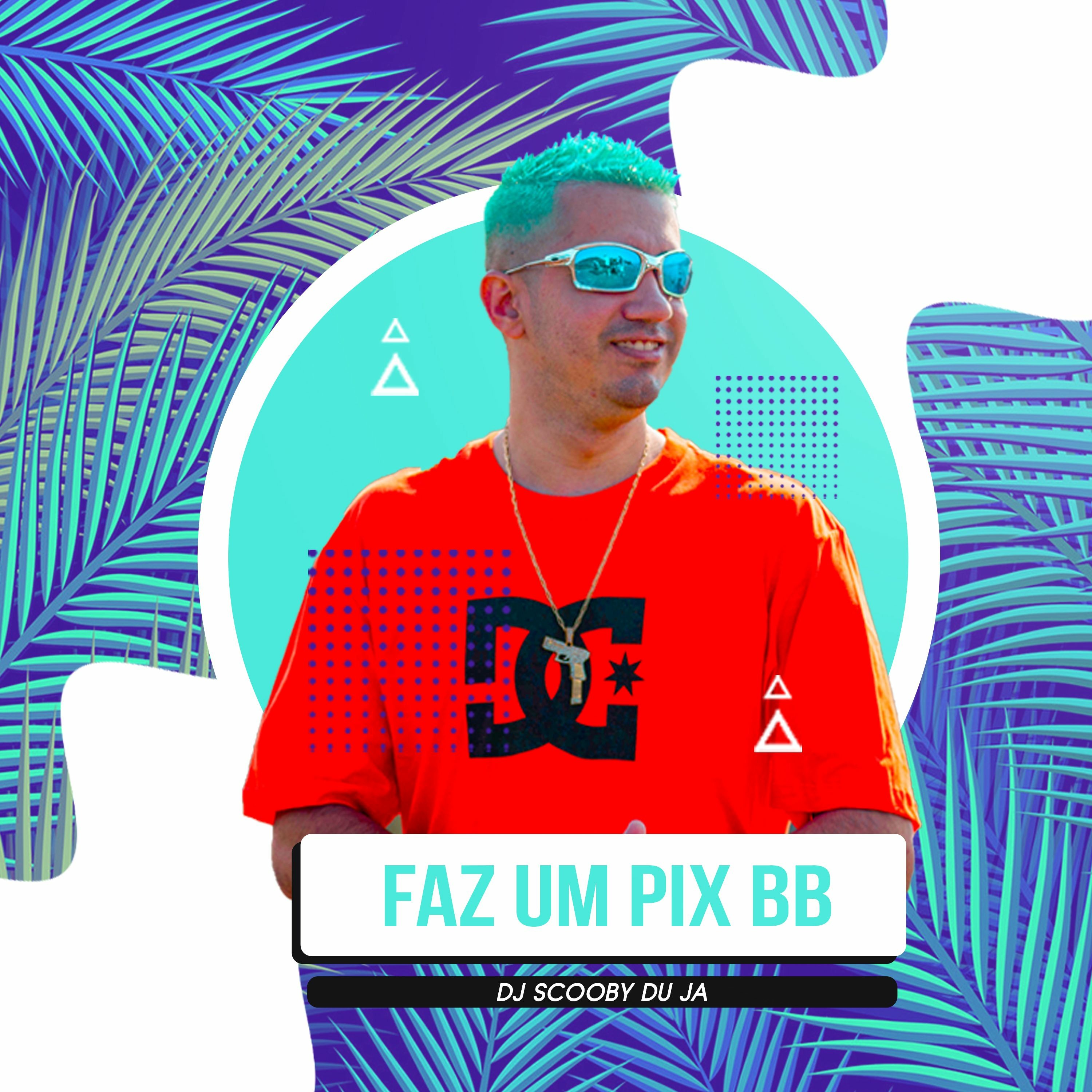 MT - FAZ UM PIX [DJ SCOOBY DU JA] MC's RKOSTA, GW, DELANO, FILHÃO episode artwork
