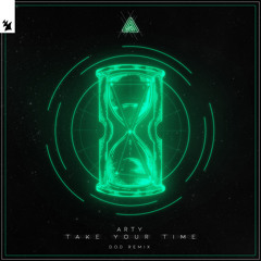 ARTY - Take Your Time (D.O.D Remix)