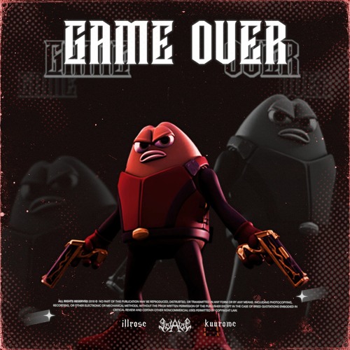 game over / ft: kuurxme