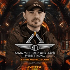 NeoX LIVE @ VULKAN x PONT AERI