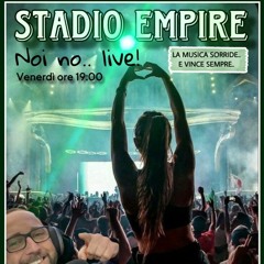 Stadio Empire - Noi No.. Live 3 Maggio 2024