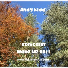 Andy Kidd - Sonicalm 'Wake Up Vol 1'