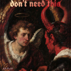 don’t need this (prod. zomb0cat)