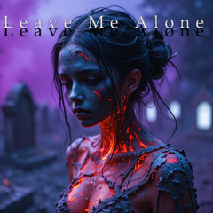 NimaNine - Leave Me Alone