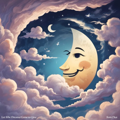 Let the Dreams Come to You