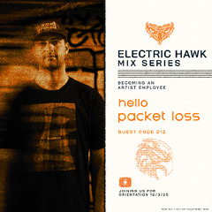 ELECTRIC HAWK MIX SERIES: 012 PACKET LOSS