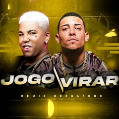 EU FIZ O JOGO VIRAR - REMIX BREGA FUNK - MC REIZIN E MC POZE DO RODO