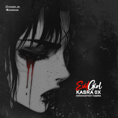 KASRA0X - Evil Girl