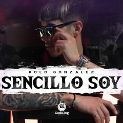 Sencillo Soy | Polo Gonzalez (Slowed-Rebajada)