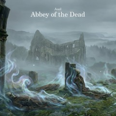 Abbey of the Dead