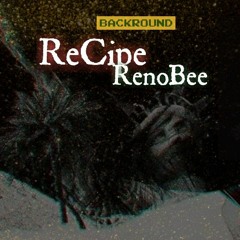 BACKROUND FT RENOBEE (PROD.BY DJ KEF)